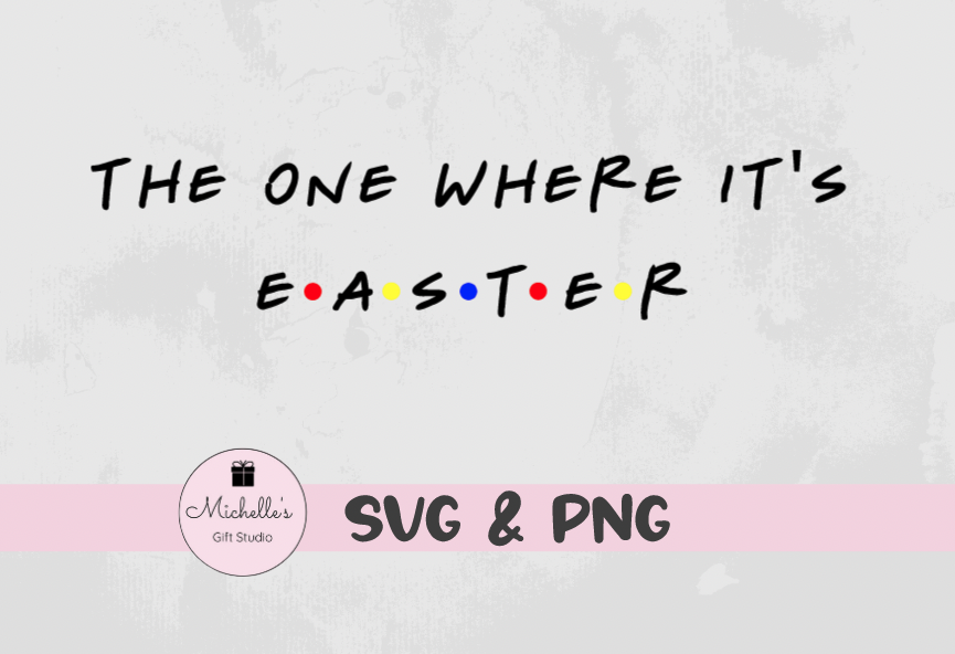 The One Where It's Easter