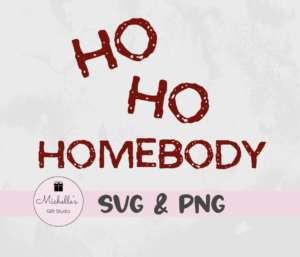 Ho Ho Homebody