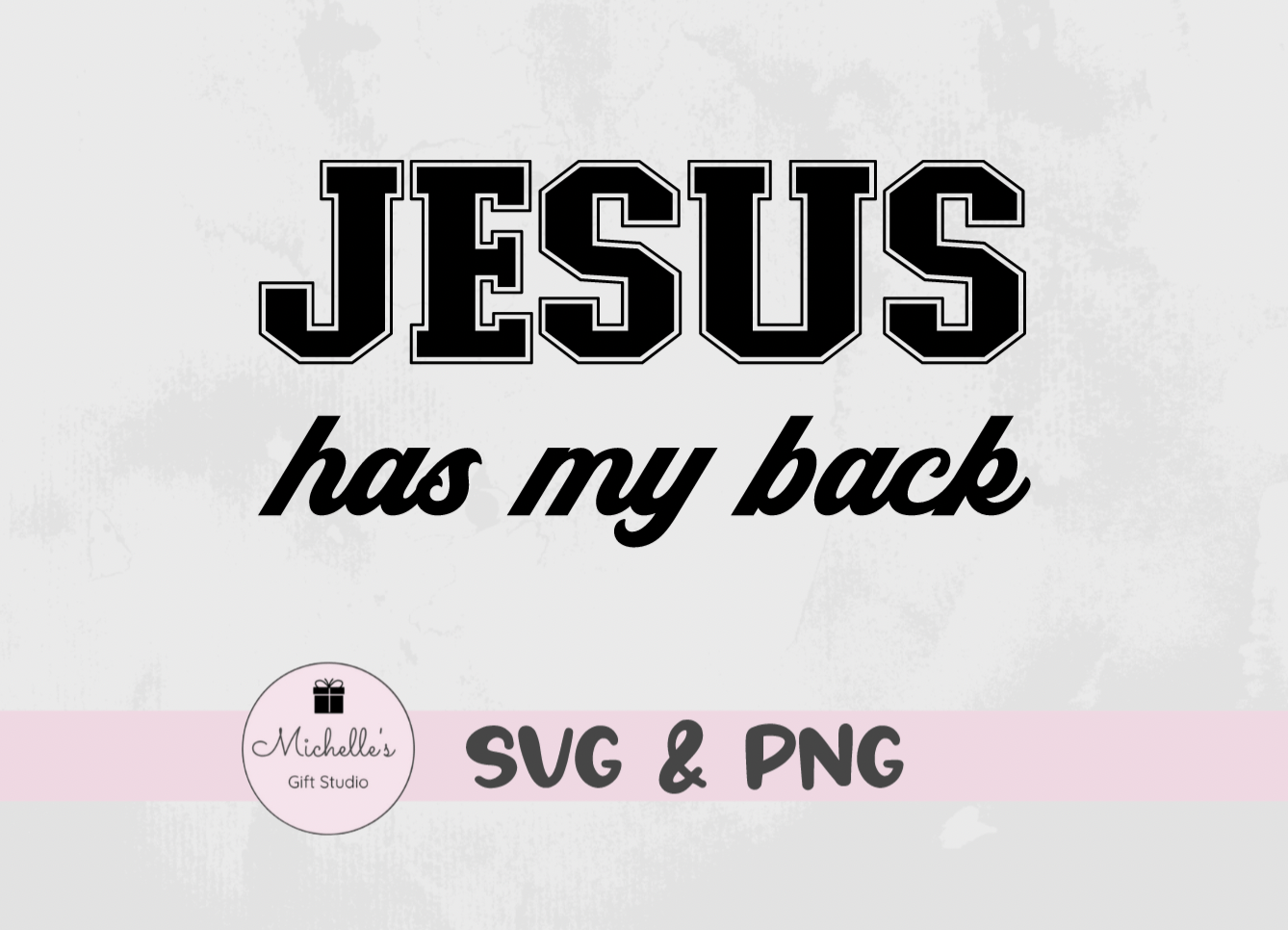 Jesus Has My Back