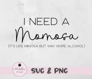 I need a momosa