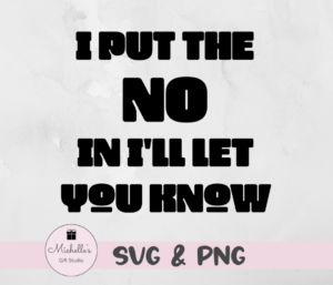 I put the no in I'll let you know