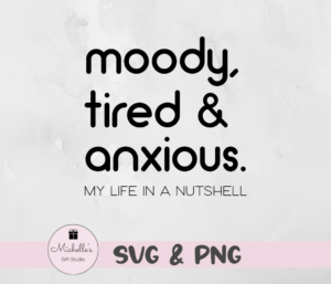 moody tired anxious