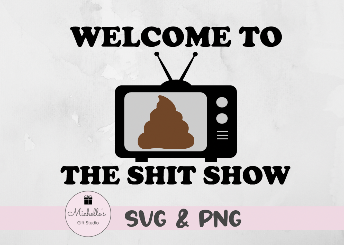 welcome to the shit show