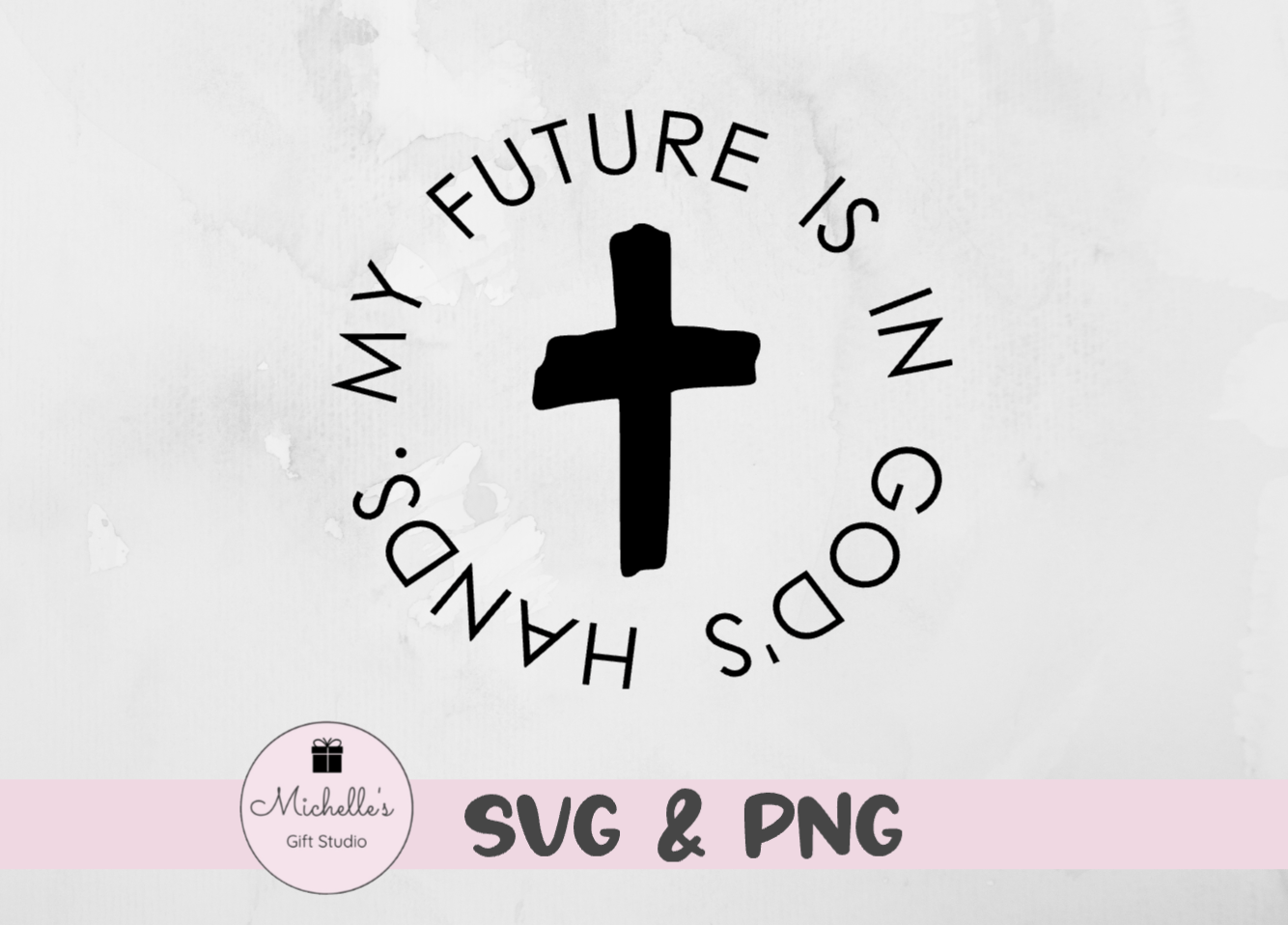 my future is in God's hands