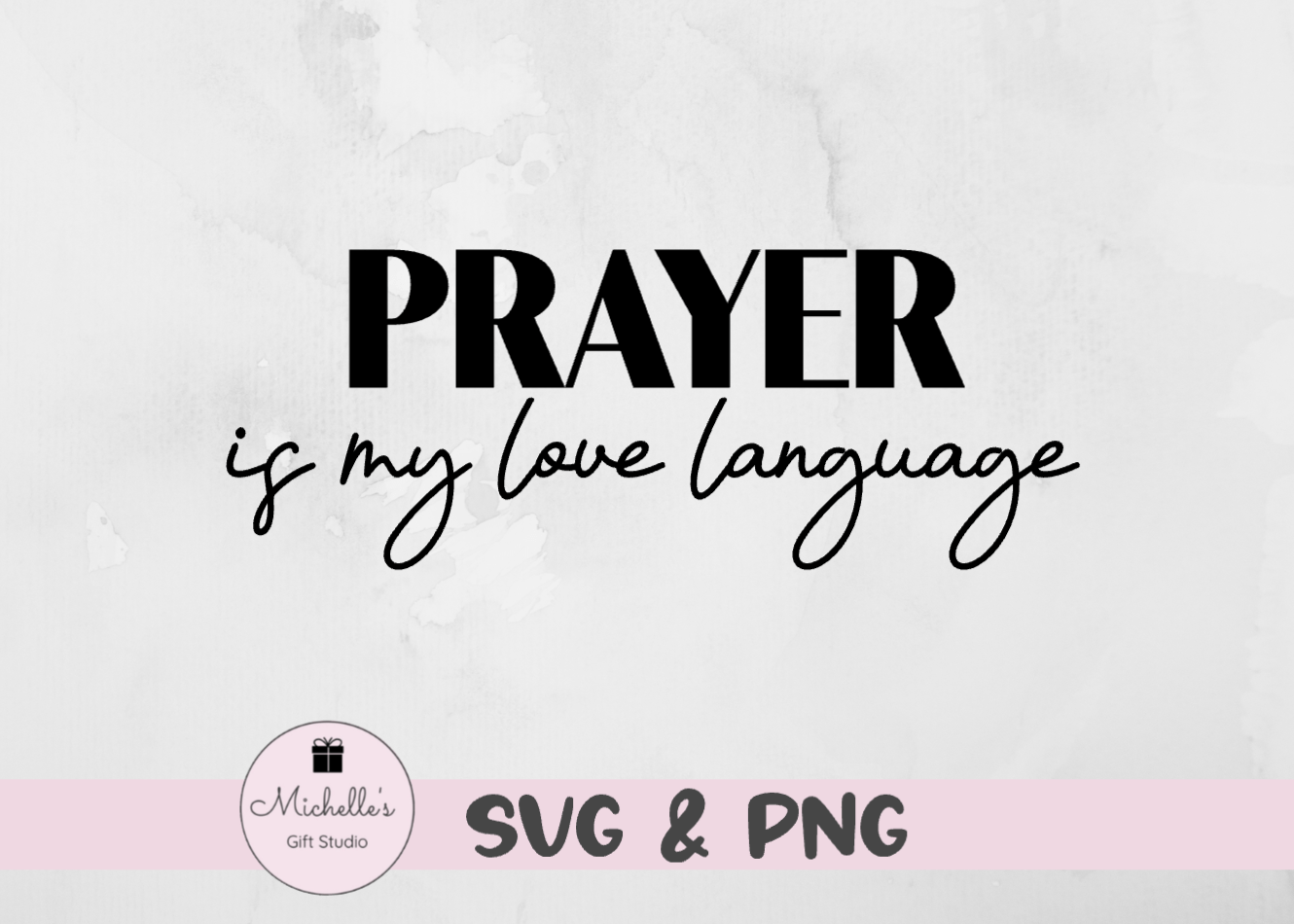 prayer is my love language