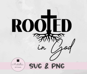 rooted in God