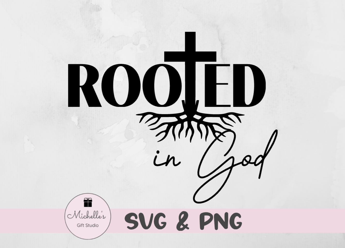 rooted in God