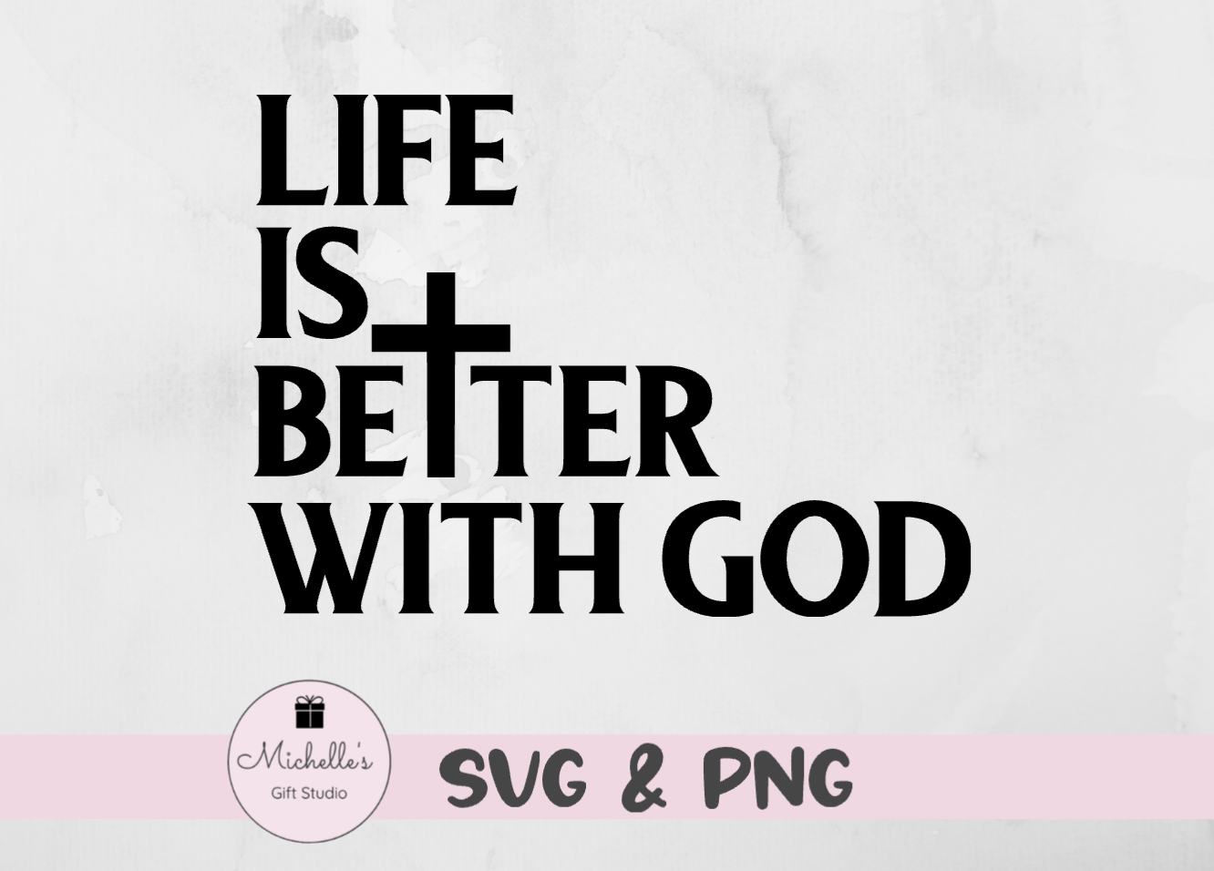 life is better with God