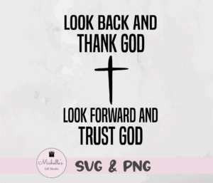 look back and thank God