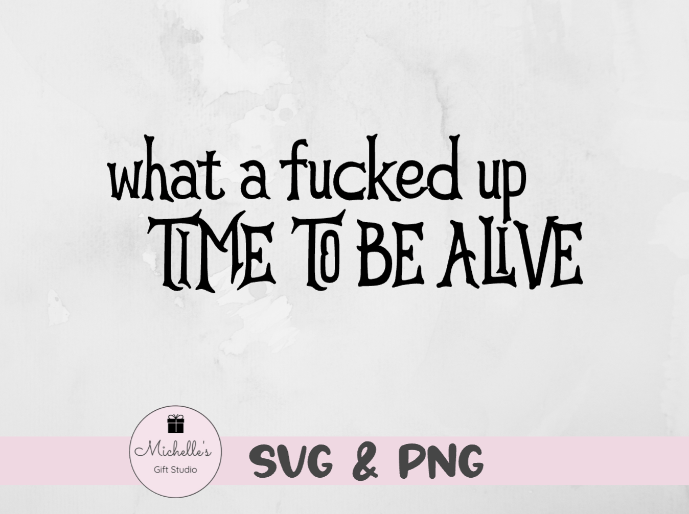 What a Fucked Up Time to Be Alive